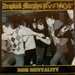 Dropkick Murphys : Dropkick Murphys - The Business